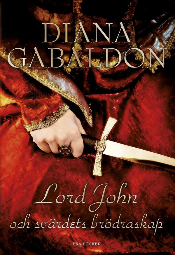 Cover Art for 9789175470597, Lord John och svärdets brödraskap by Diana Gabaldon