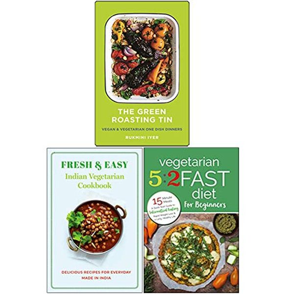 Cover Art for 9789123959259, The Green Roasting Tin [Hardcover], Fresh & Easy Indian Vegetarian Cookbook, Vegetarian 5:2 Fast Diet for Beginners 3 Books Collection Set by Rukmini Iyer, Roli, Iota