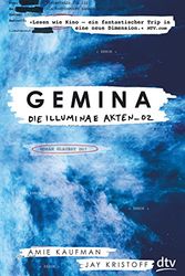 Cover Art for 9783423762328, Gemina. Die Illuminae Akten_02: Roman by Amie Kaufman, Jay Kristoff