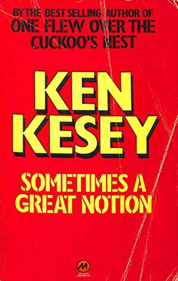 Cover Art for 9780413372000, Sometimes a Great Notion by Ken Kesey