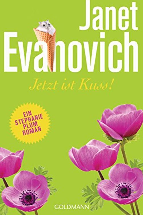 Cover Art for 9783442205264, Jetzt ist Kuss!: Ein Stephanie-Plum-Roman by Janet Evanovich