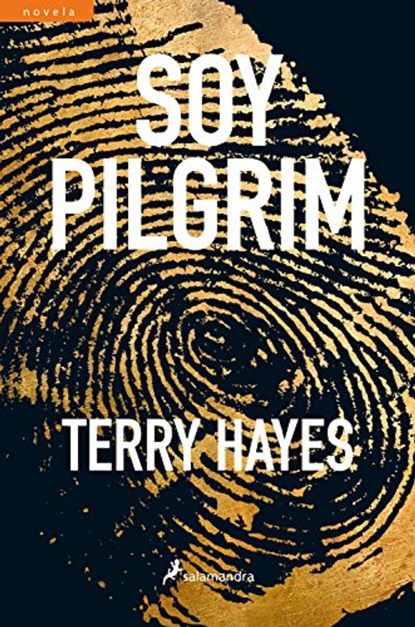 Cover Art for B081NXVSMK, Soy Pilgrim (Spanish Edition) by Terry Hayes