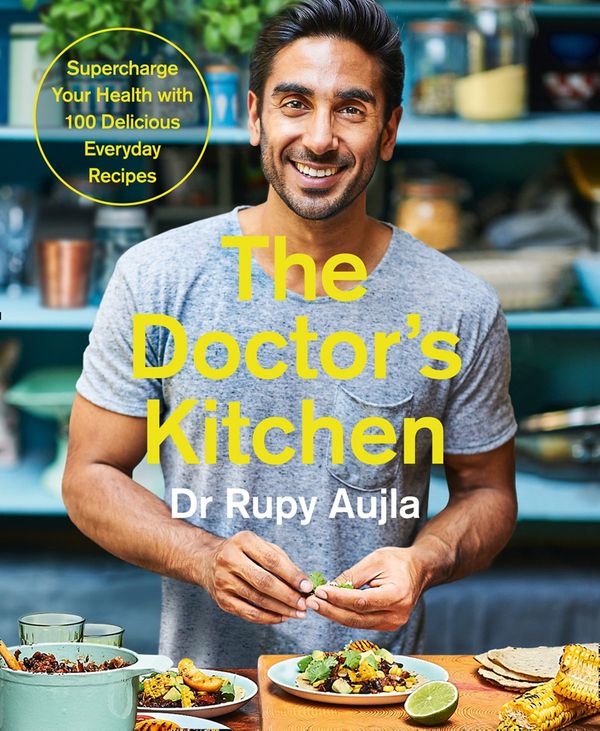 Cover Art for 9780008239343, The Doctor's KitchenSupercharge your health with 100 delicious ever... by Dr Rupy Aujla