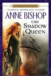 Cover Art for 9780451462541, The Shadow Queen: A Black Jewels Novel by Anne Bishop