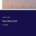 Cover Art for 9783742836595, Poor Miss Finch by Wilkie Collins