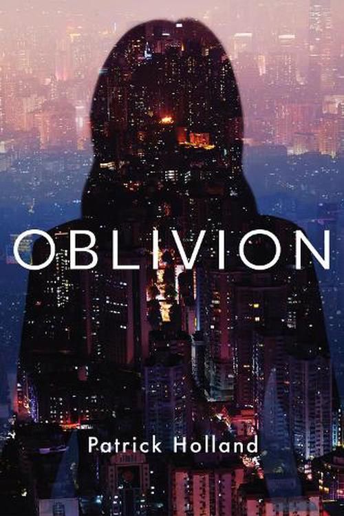 Cover Art for 9781923023147, Oblivion by Patrick Holland
