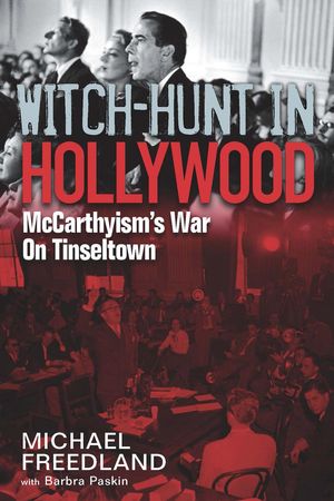 Cover Art for 9781781314036, Witch Hunt in Hollywood by Michael Freedland