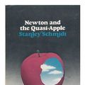 Cover Art for 9780385055987, Newton and the Quasi-Apple by Stanley Schmidt