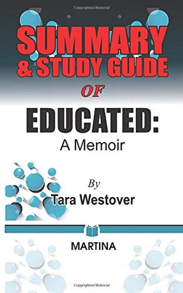 Cover Art for 9798606863129, Summary & Study Guide of Educated: A Memoir by Tara Westover by Martina