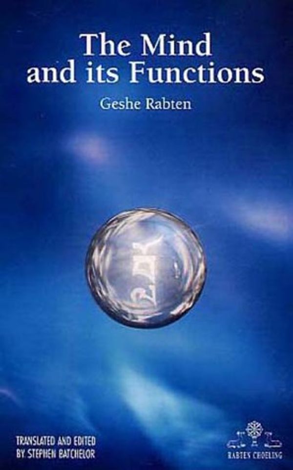 Cover Art for 9782970001607, The Mind and Its Functions by Geshe Rabten, Stephen Batchelor