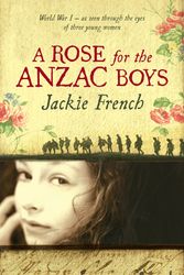 Cover Art for 9780732285401, A Rose for the Anzac Boys by Jackie French
