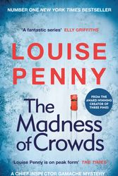 Cover Art for 9781529379426, The Madness of Crowds by Louise Penny