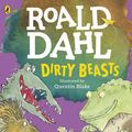 Cover Art for 9780141369334, Dirty Beasts by Roald Dahl