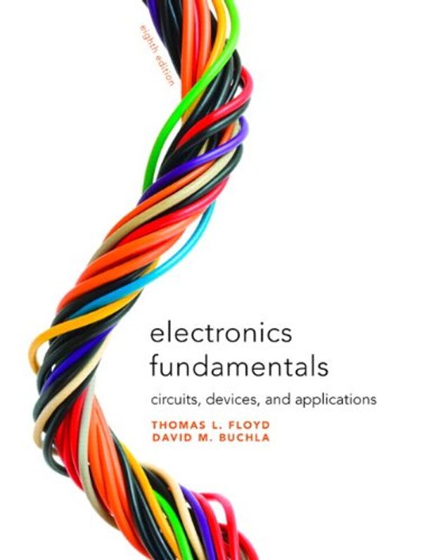 Cover Art for 9780135072950, Electronics Fundamentals by Thomas Floyd, David Buchla