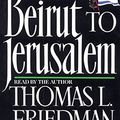 Cover Art for 9781559942805, From Beirut to Jerusalem by Thomas L. Friedman