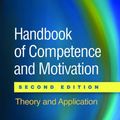 Cover Art for 9781462536030, Handbook of Competence and Motivation, Second Edition: Theory and Application by Andrew J Dweck Elliot