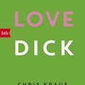 Cover Art for 9783442716562, I love Dick by Chris Kraus