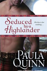 Cover Art for 9780446552370, Seduced By A Highlander: Number 2 in series by Paula Quinn