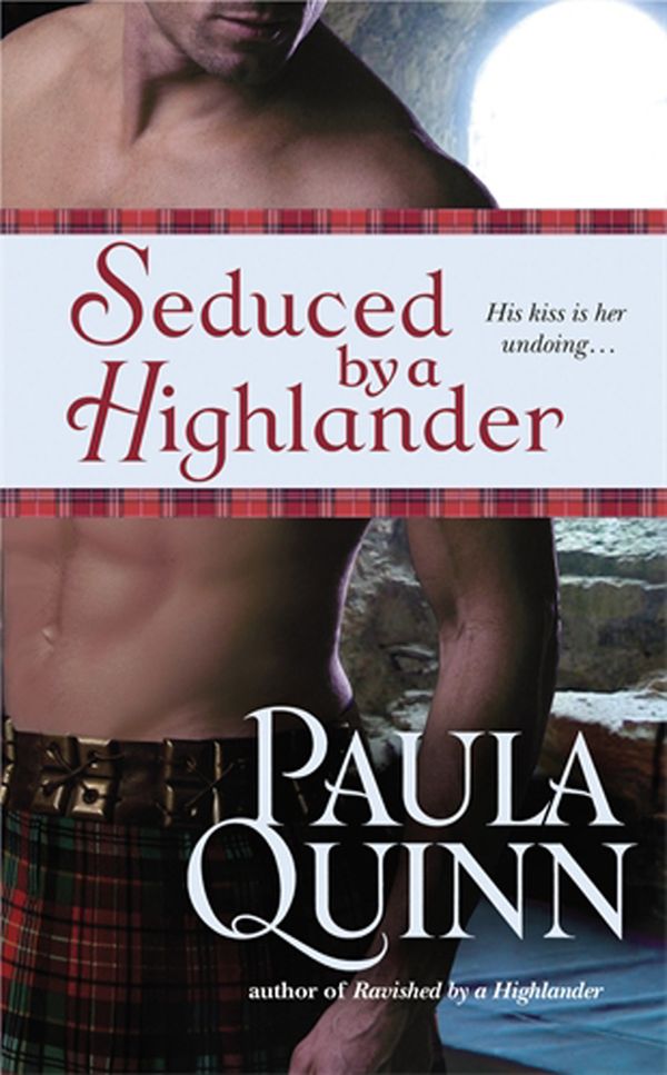 Cover Art for 9780446552370, Seduced By A Highlander: Number 2 in series by Paula Quinn