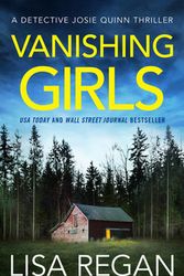 Cover Art for 9781538701911, Vanishing Girls by Lisa Regan