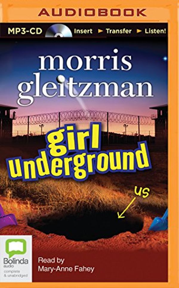 Cover Art for 9781489083418, Girl Underground by Morris Gleitzman