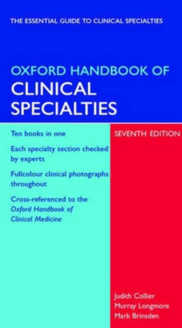 Cover Art for 9780198530855, Oxford Handbook of Clinical Specialties by Judith Collier, Murray Longmore