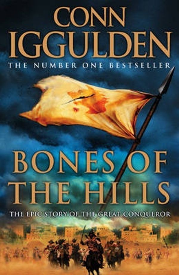 Cover Art for 9780007282036, Bones of the Hills by Conn Iggulden