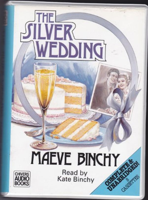 Cover Art for 9780745157900, The Silver Wedding: Complete & Unabridged by Maeve Binchy