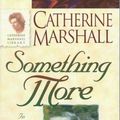 Cover Art for 9780800792428, Something More by Catherine Marshall