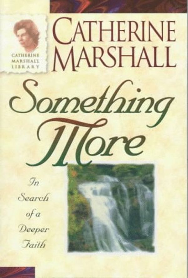 Cover Art for 9780800792428, Something More by Catherine Marshall