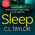 Cover Art for B07DQ3VZ38, Sleep: The gripping, suspenseful Richard & Judy psychological thriller from the Sunday Times bestseller by C.l. Taylor