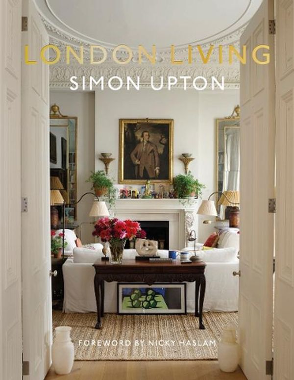 Cover Art for 9780865654303, London Living: Town and Country by Karen Howes, Simon Upton