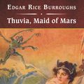 Cover Art for 9781400179237, Thuvia, Maid of Mars by Rice Edgar