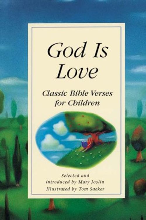 Cover Art for 9780829414875, God is Love: Classic Bible Verses for Children by Mary Joslin