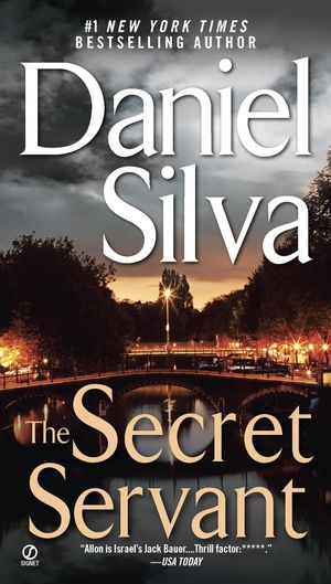 Cover Art for 9780451224507, The Secret Servant by Daniel Silva