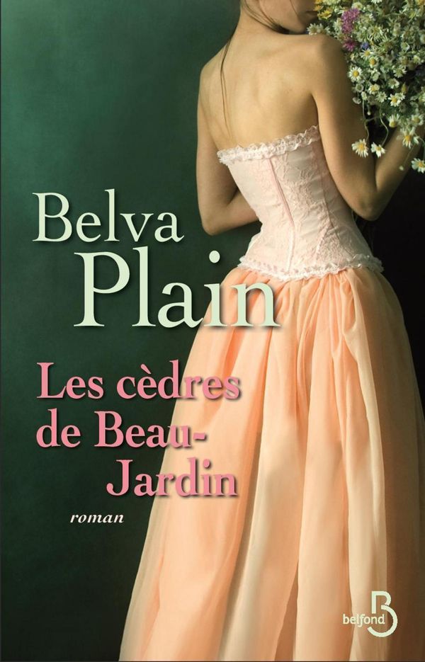 Cover Art for 9782714457639, Les cèdres de Beau-Jardin by Belva PLAIN, Ferry BERNARD