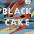 Cover Art for 9780593559130, Black Cake by Charmaine Wilkerson