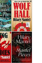 Cover Art for 9789124072247, Wolf Hall Trilogy 4 Books Collection Set By Hilary Mantel (The Mirror and the Light, Wolf Hall, Bring Up the Bodies, Mantel Pieces) by Hilary Mantel