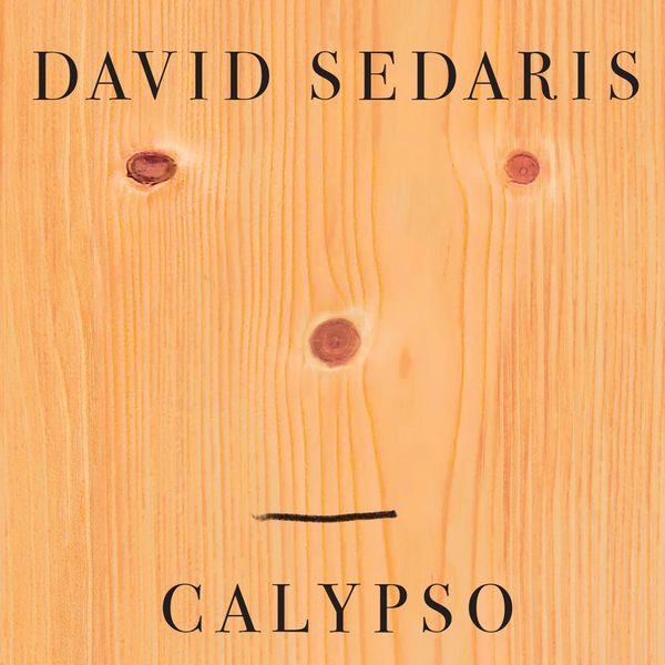 Cover Art for 9781405534741, Calypso by David Sedaris