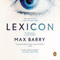 Cover Art for 9781101604908, Lexicon by Max Barry