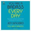 Cover Art for 9781984839565, You Are a Badass Every Day by Jen Sincero
