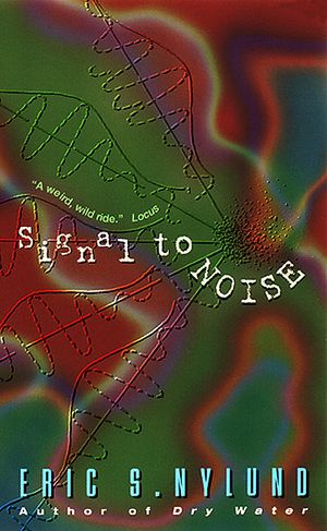 Cover Art for 9780380792924, Signal to Noise by Eric S. Nylund