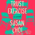 Cover Art for 9781250318824, Trust Exercise by Susan Choi