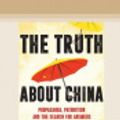 Cover Art for 9780369366047, The Truth About China by Bill Birtles