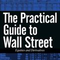 Cover Art for 9780470383728, The Practical Guide to Wall Street by Matthew Tagliani