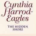 Cover Art for 9780751519341, The Hidden Shore: The Morland Dynasty, Book 19 by Cynthia Harrod-Eagles