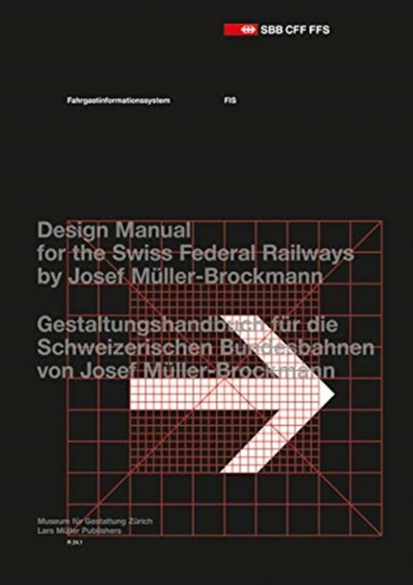 Cover Art for 9783037786109, Passenger Information System: Design Manual for the Swiss Federal Railways by Josef Müller-Brockmann by Museum Fur gestaltung Zurich