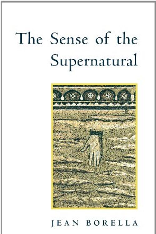 Cover Art for 9780567086624, Sense of the Supernatural by Jean Borella