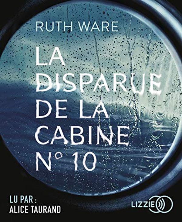 Cover Art for 9791036600760, La disparue de la cabine N°10 (French Edition) by Ruth Ware