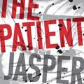 Cover Art for 9780358181774, The Patient by Jasper DeWitt